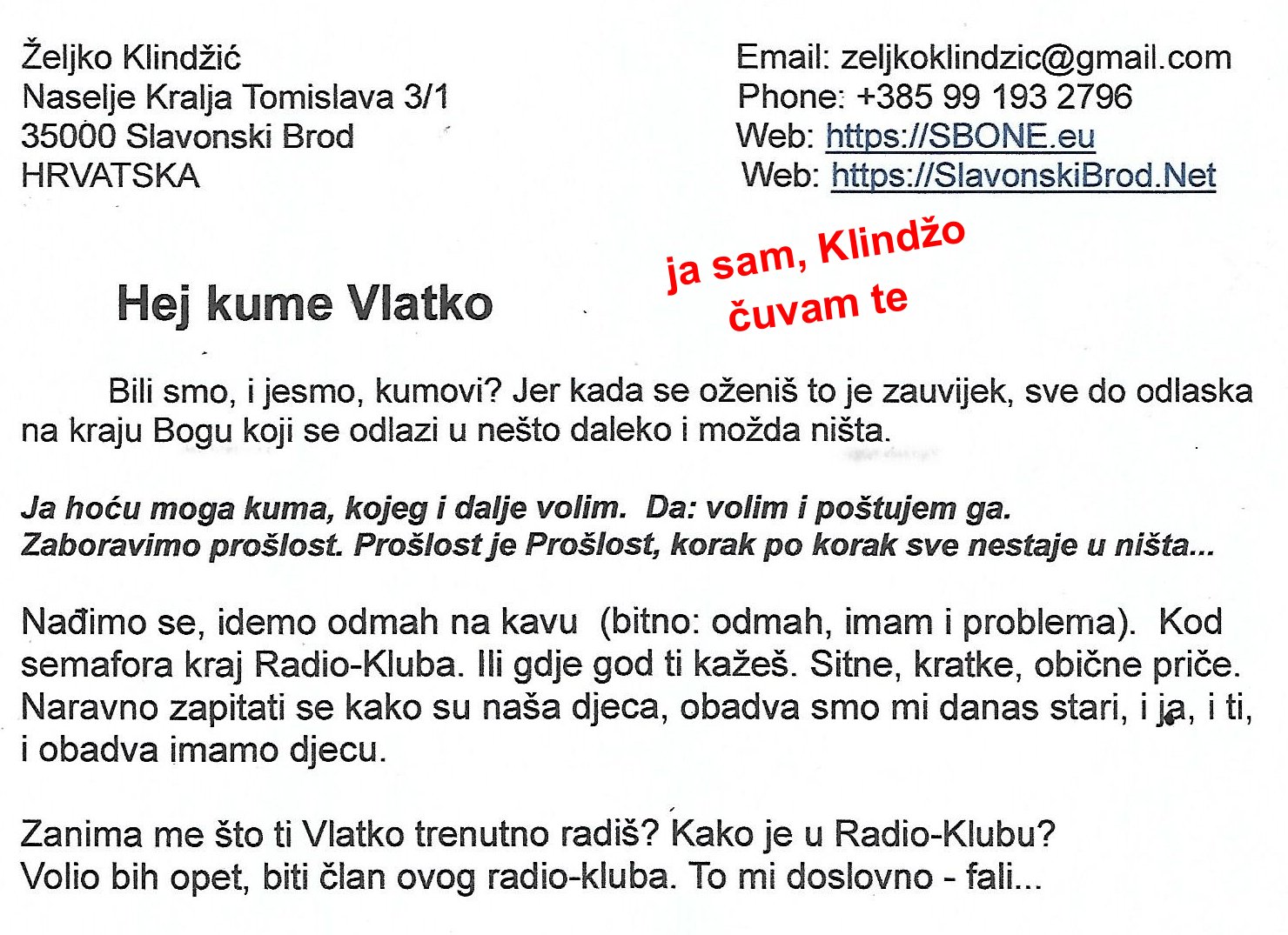Kume Vlatko Lovrič, ćuvam te..